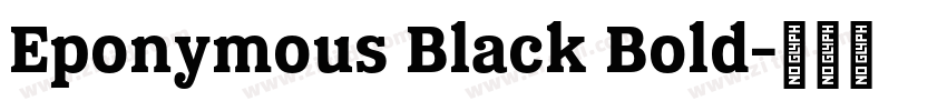 Eponymous Black Bold字体转换